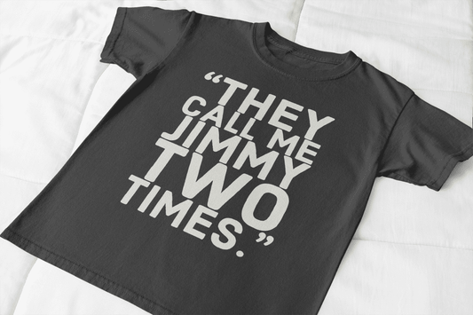 Goodfellas Fan T-Shirt | Jimmy Two Times | Limited Edition